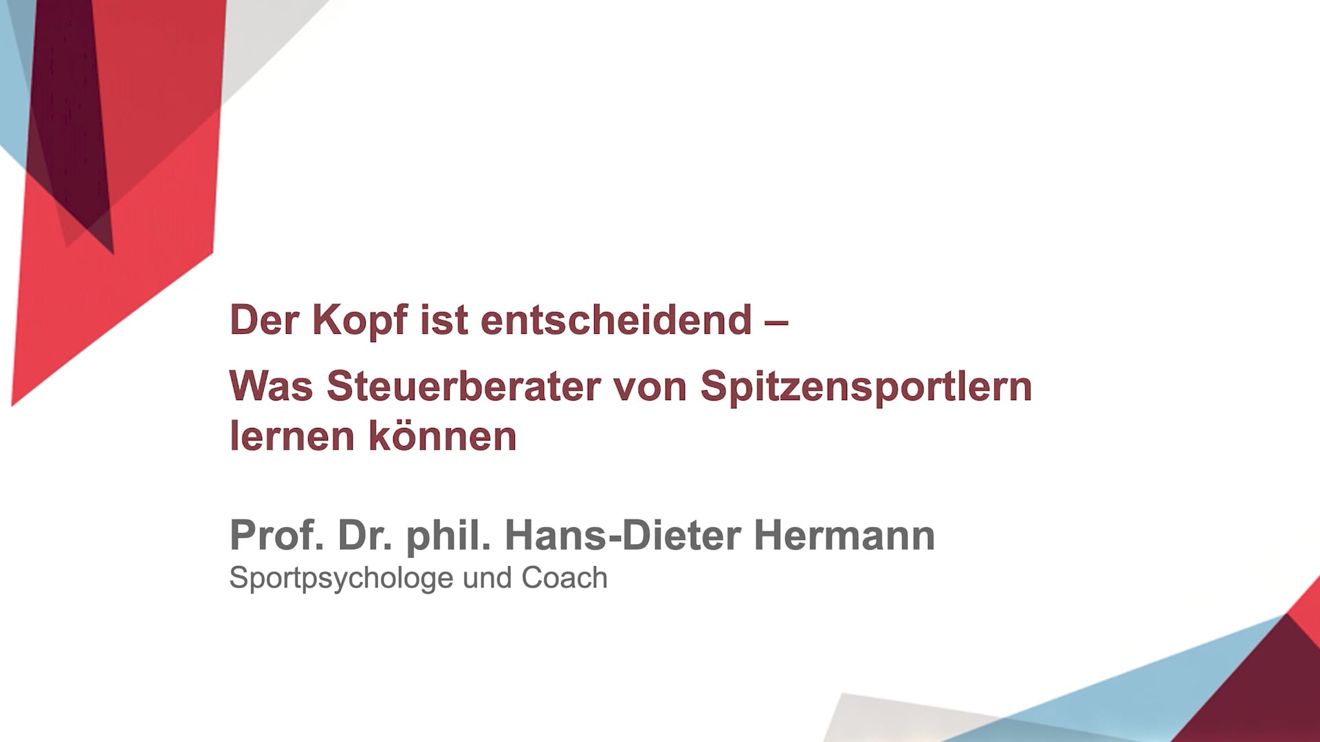 Prof. Dr. phil. Hans-Dieter Hermann zu 'Der Kopf ist entscheidend'